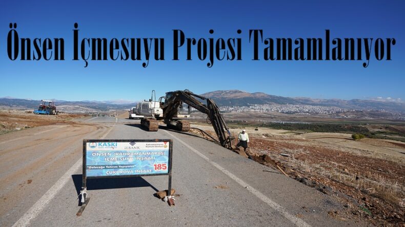 Önsen İçmesuyu Projesi Tamamlanıyor.