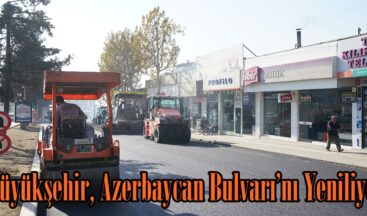 Büyükşehir, Azerbaycan Bulvarı’nı Yeniliyor.