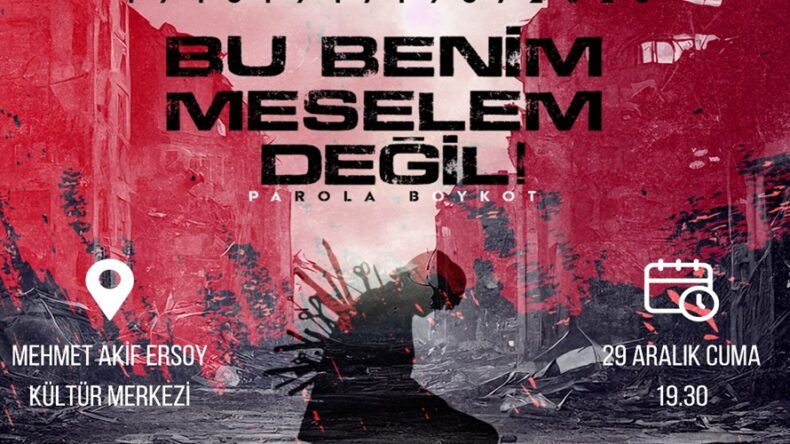 Filistin’i Konu Alan Tiyatro Gösterisi Bu Akşam İzleyici Karşısına Çıkacak.