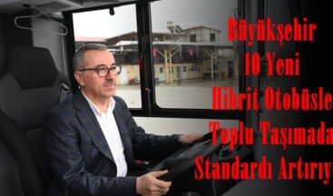 Büyükşehir 10 Yeni Hibrit Otobüsle Toplu Taşımada Standardı Artırıyor.