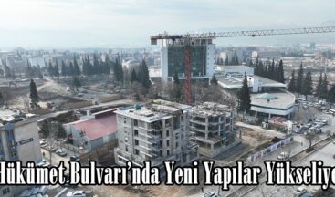 Hükümet Bulvarı’nda Yeni Yapılar Yükseliyor.