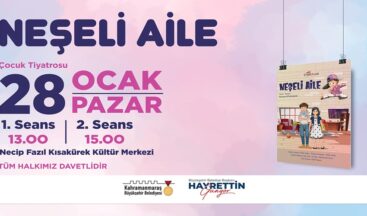 “Neşeli Aile” Minik Tiyatroseverlerle Buluşacak.