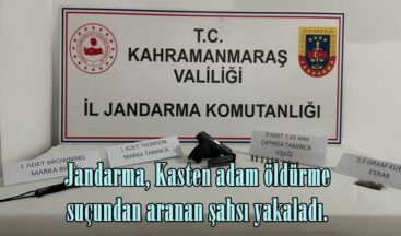 Jandarma, Kasten adam öldürme suçundan aranan şahsı yakaladı.