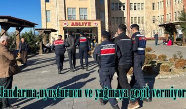 Jandarma,uyuşturucu ve yağmaya geçit vermiyor.