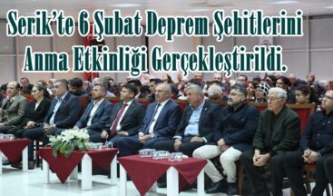Serik’te 6 Şubat Deprem Şehitlerini Anma Etkinliği Gerçekleştirildi.