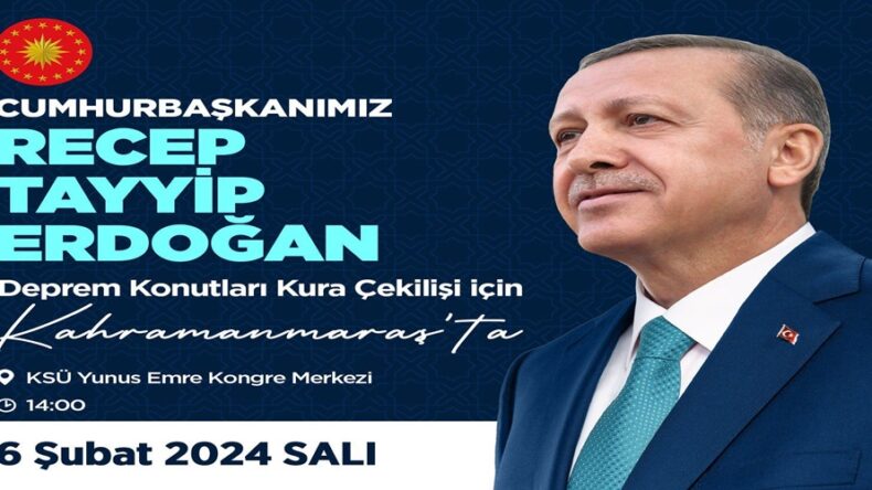 Cumhurbaşkanı Erdoğan, Asrın Felaketinin Yıl Dönümünde Kahramanmaraş’a Geliyor.