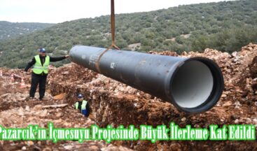 Pazarcık’ın İçmesuyu Projesinde Büyük İlerleme Kat Edildi.
