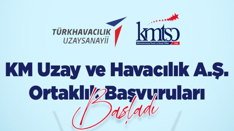 KM Uzay ve Havacılık A.Ş. Ortaklık Başvuruları Başladı!