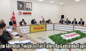 Seçim Güvenliği Toplantısı Vali Ünlüer Başkanlığında Yapıldı.