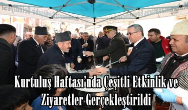 Kurtuluş Haftası’nda Çeşitli Etkinlik ve Ziyaretler Gerçekleştirildi.