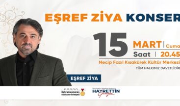 Büyükşehir’in Ramazan Ayı Etkinliklerinde Eşref Ziya Sahne Alacak.