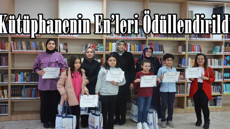 Kütüphanenin En’leri Ödüllendirildi.
