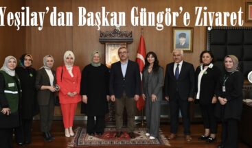 Yeşilay’dan Başkan Güngör’e Ziyaret.