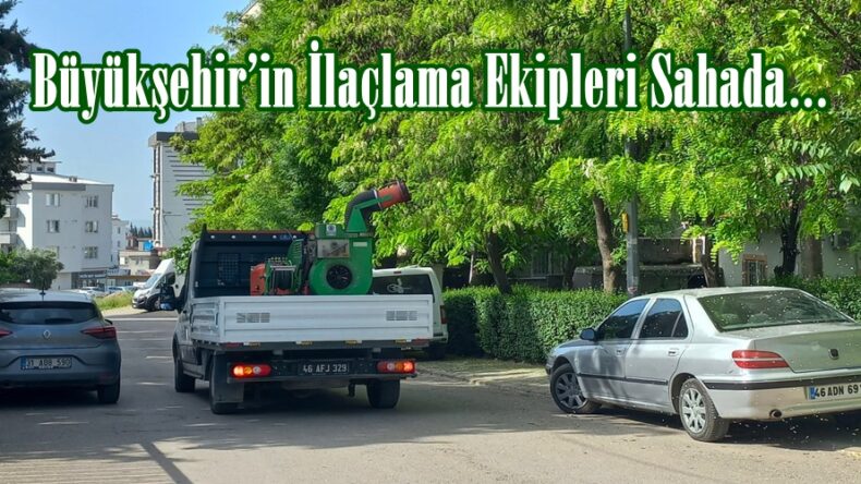 Büyükşehir’in İlaçlama Ekipleri Sahada….