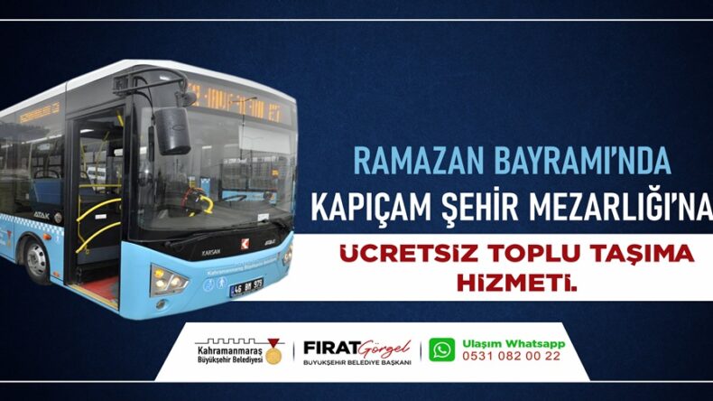 Bayramda Kapıçam Mezarlığı’na Ücretsiz Seferler Düzenlenecek.