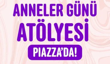 Büyükşehir’den Anneler Günü’ne Özel Etkinlik.