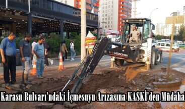 Karasu Bulvarı’ndaki İçmesuyu Arızasına KASKİ’den Müdahale.