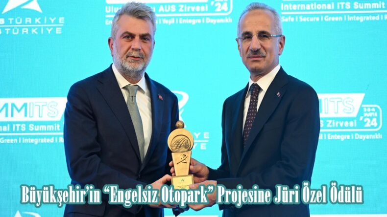 Büyükşehir’in “Engelsiz Otopark” Projesine Jüri Özel Ödülü.