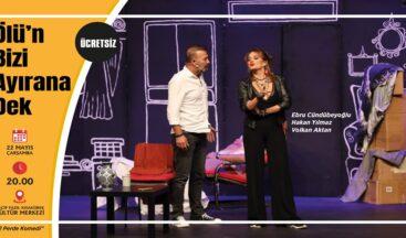 “Ölü’n Bizi Ayırana Dek” Tiyatroseverleri Eğlendirmeye Geliyor.