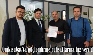 Onikişubat’ta güçlendirme ruhsatlarına hız verildi.