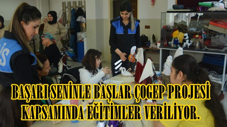 BAŞARI SENİNLE BAŞLAR ÇOGEP PROJESİ KAPSAMINDA EĞİTİMLER VERİLİYOR.