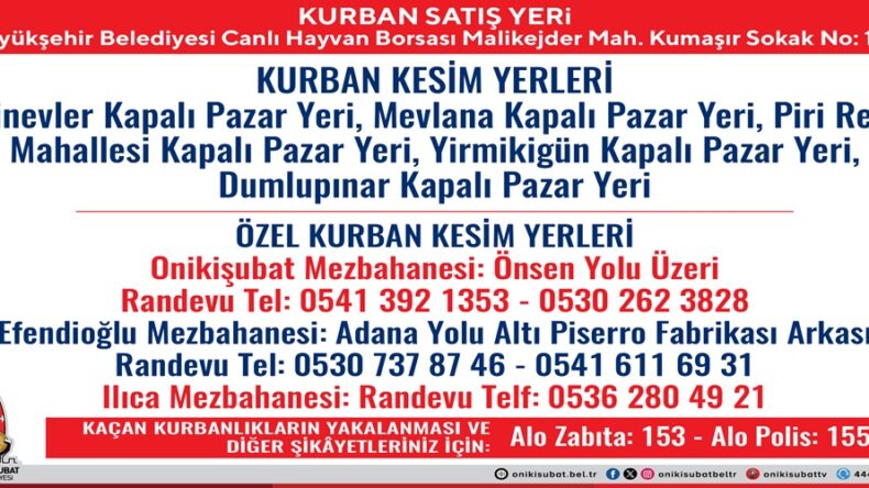 Onikişubat Belediyesi’nden kurbanlık satış ve kesim yerleri açıklaması.
