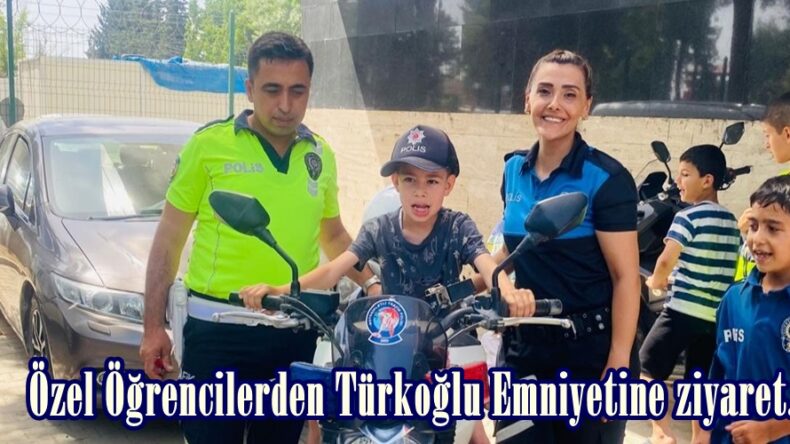 Özel Öğrencilerden Türkoğlu Emniyetine ziyaret.