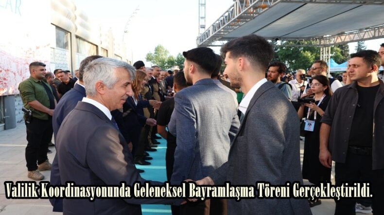 Valilik Koordinasyonunda Geleneksel Bayramlaşma Töreni Gerçekleştirildi.