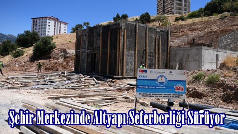 Şehir Merkezinde Altyapı Seferberliği Sürüyor.