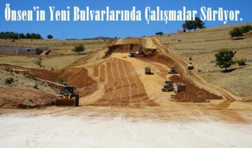 Önsen’in Yeni Bulvarlarında Çalışmalar Sürüyor.