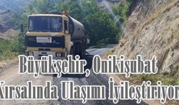 Büyükşehir, Onikişubat Kırsalında Ulaşımı İyileştiriyor.