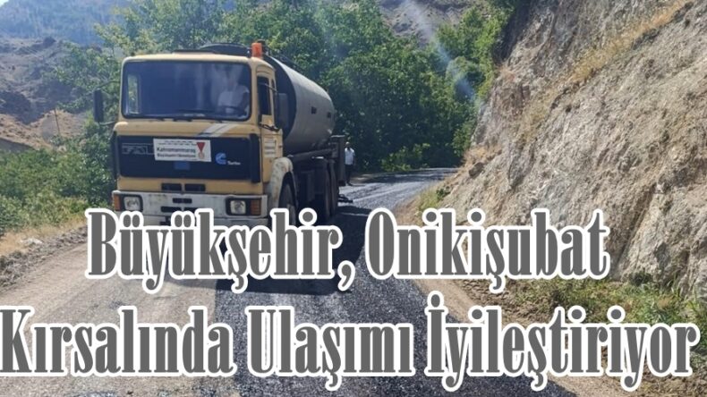 Büyükşehir, Onikişubat Kırsalında Ulaşımı İyileştiriyor.