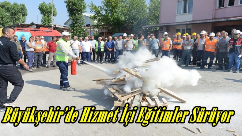 Büyükşehir’de Hizmet İçi Eğitimler Sürüyor.