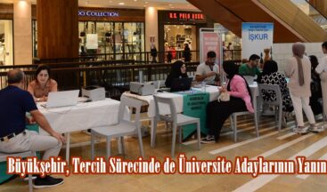 Büyükşehir, Tercih Sürecinde de Üniversite Adaylarının Yanında.