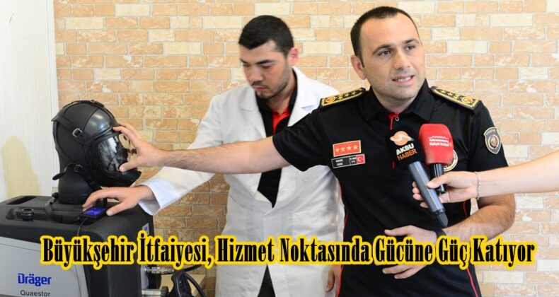 Büyükşehir İtfaiyesi, Hizmet Noktasında Gücüne Güç Katıyor.