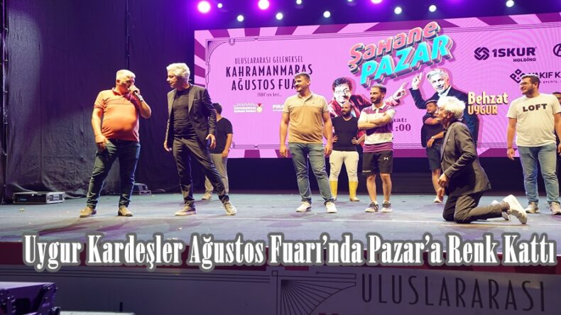 Uygur Kardeşler Ağustos Fuarı’nda Pazar’a Renk Kattı.