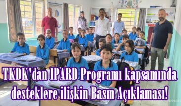 TKDK’dan IPARD Programı kapsamında desteklere ilişkin Basın Açıklaması!