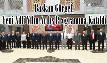 Başkan Görgel, Yeni Adli Yılın Açılış Programına Katıldı.