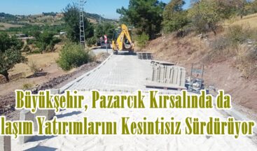 Büyükşehir, Pazarcık Kırsalında da Ulaşım Yatırımlarını Kesintisiz Sürdürüyor.