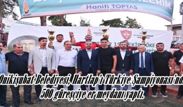 Onikişubat Belediyesi, Hartlap’ı Türkiye Şampiyonası’nda 500 güreşçiye er meydanı yaptı.