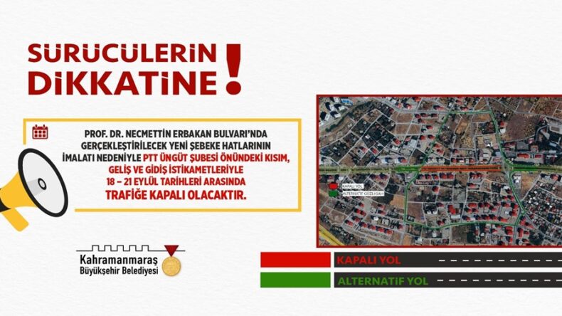 Prof. Dr. Necmettin Erbakan Bulvarı, Kısmi Olarak 4 Gün Trafiğe Kapatılacak!