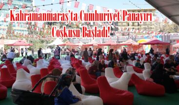 Kahramanmaraş’ta Cumhuriyet Panayırı Coşkusu Başladı!