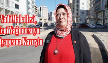 Vadi Mahallesi, Yeni Yağmursuyu Altyapısına Kavuştu.