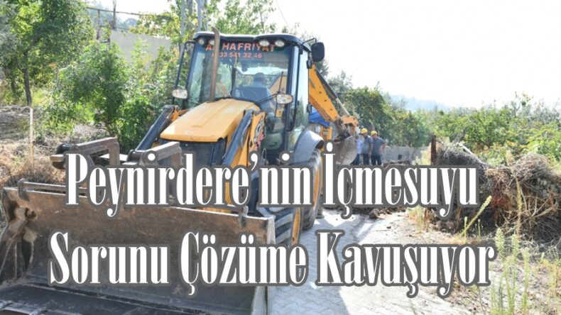 Peynirdere’nin İçmesuyu Sorunu Çözüme Kavuşuyor.