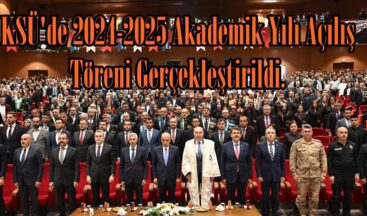 KSÜ’de 2024-2025 Akademik Yılı Açılış Töreni Gerçekleştirildi.