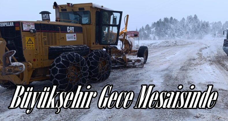 Büyükşehir Gece Mesaisinde.