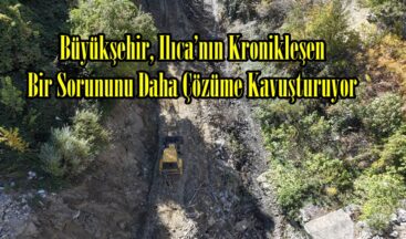 Büyükşehir, Ilıca’nın Kronikleşen Bir Sorununu Daha Çözüme Kavuşturuyor.