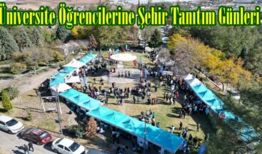 Üniversite Öğrencilerine Şehir Tanıtım Günleri.