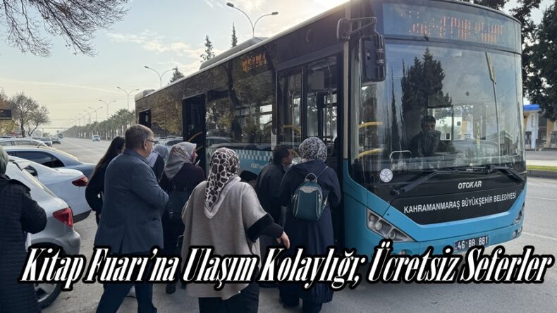 Kitap Fuarı’na Ulaşım Kolaylığı; Ücretsiz Seferler.