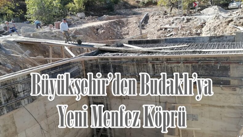 Büyükşehir’den Budaklı’ya Yeni Menfez Köprü.